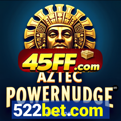 522bet.com