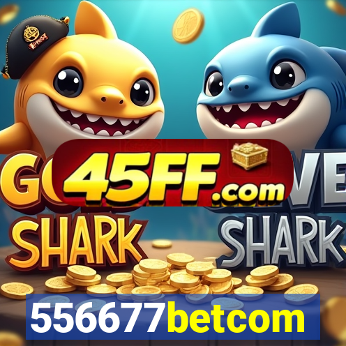 556677betcom