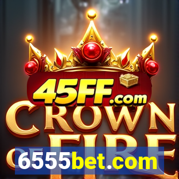 6555bet.com