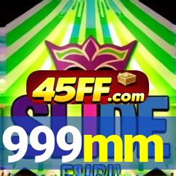 999mm