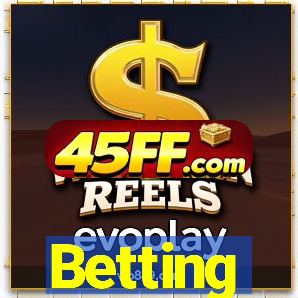 Betting