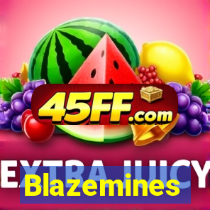Blazemines