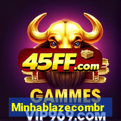 Minhablazecombr