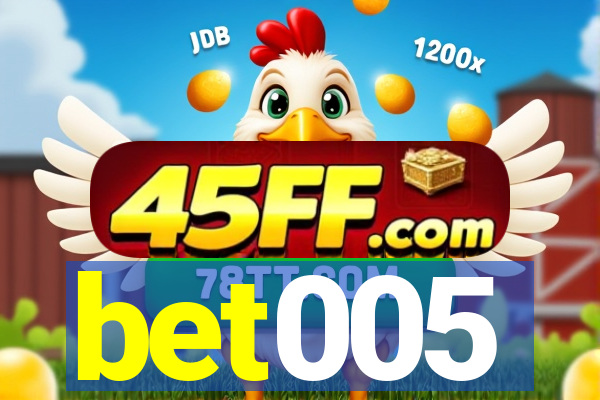 bet005
