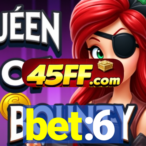 bet:6