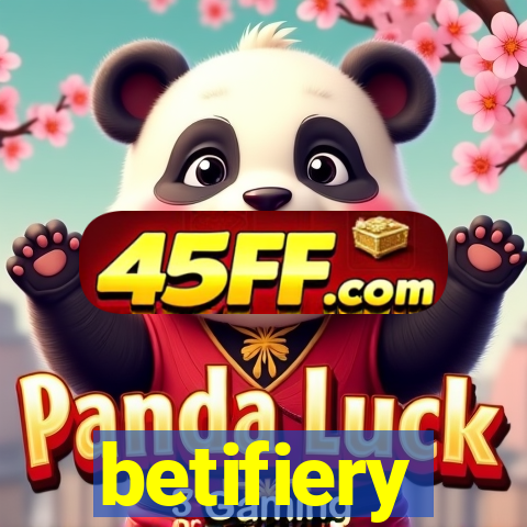 betifiery