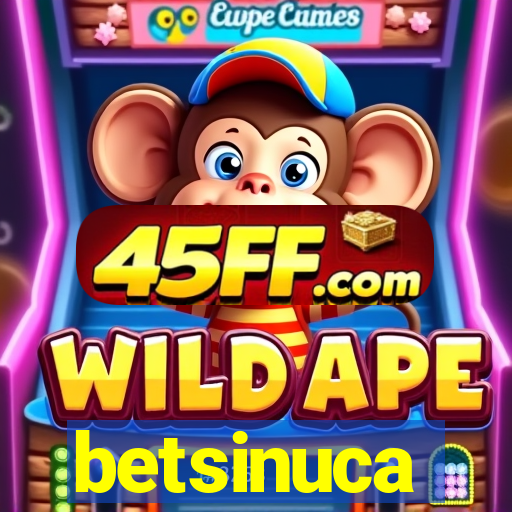 betsinuca