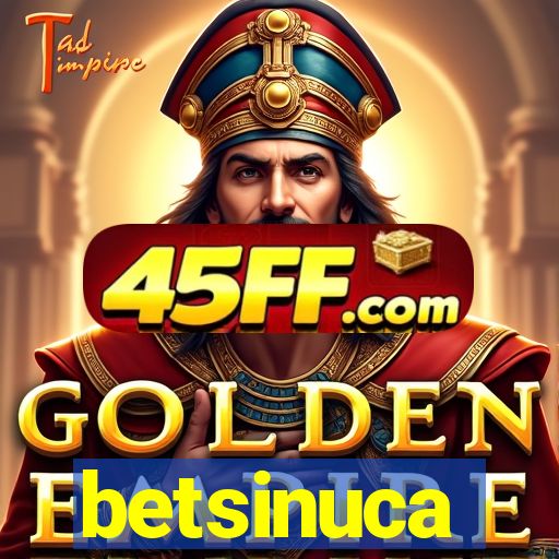 betsinuca