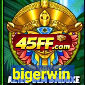 bigerwin