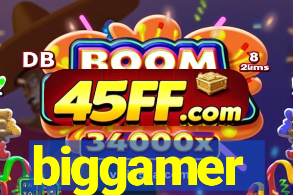 biggamer