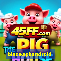 blazeapkandroid