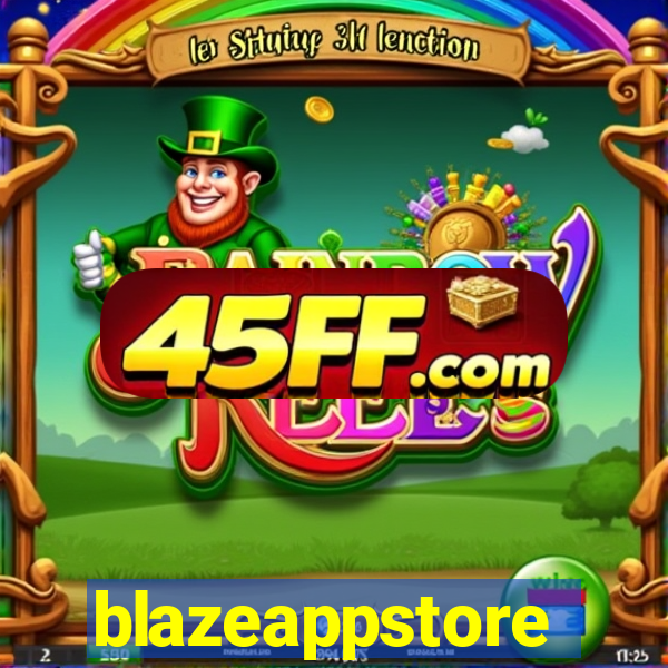 blazeappstore
