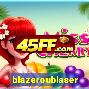 blazeroublaser