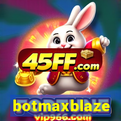 botmaxblaze