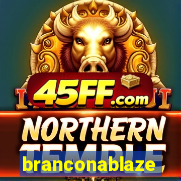 branconablaze
