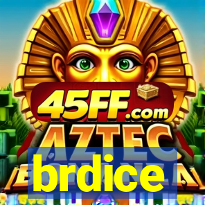 brdice
