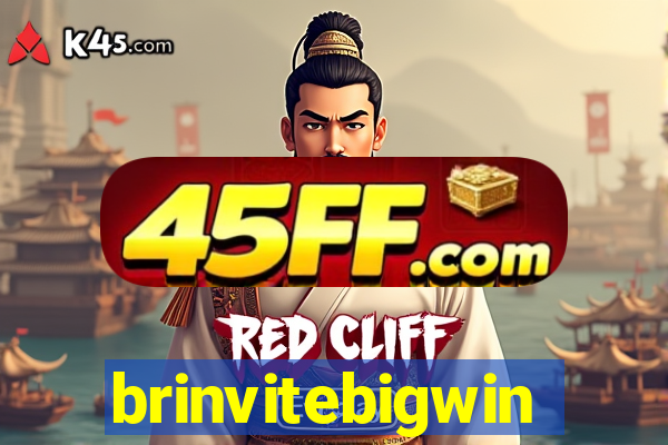 brinvitebigwin