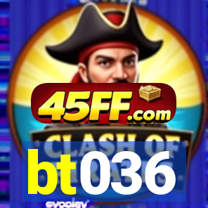 bt036