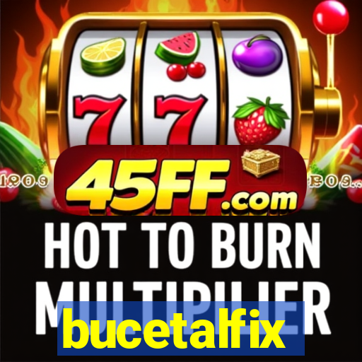 bucetalfix