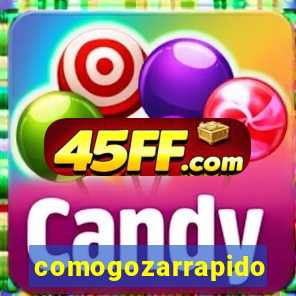 comogozarrapido