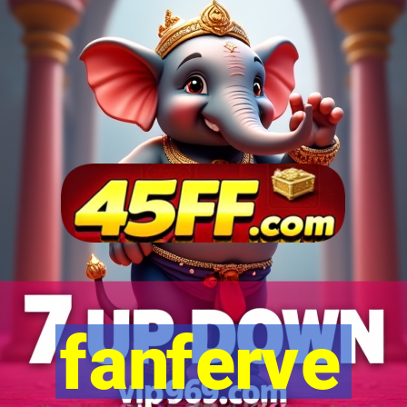 fanferve