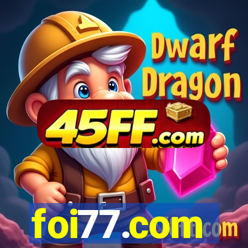 foi77.com