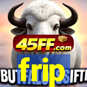 frip