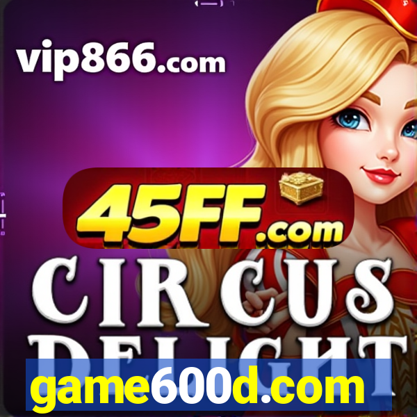 game600d.com