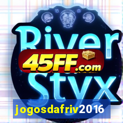 jogosdafriv2016