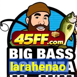 larahenao