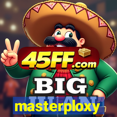 masterploxy
