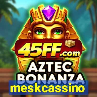 meskcassino