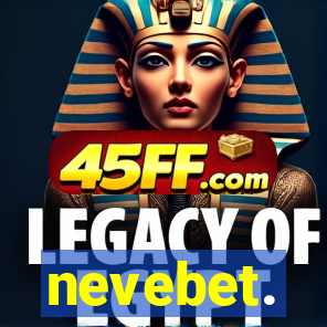 nevebet.