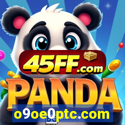 o9oe0ptc.com