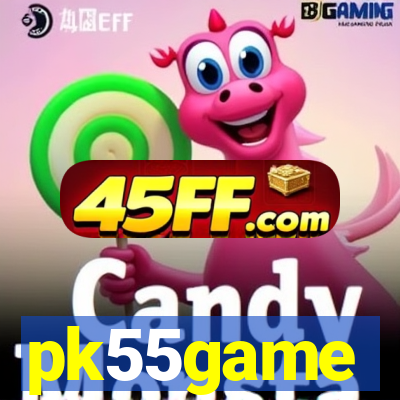 pk55game