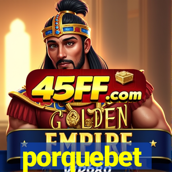 porquebet