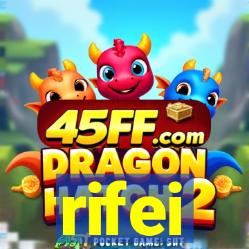 rifei