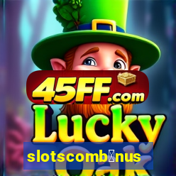 slotscomb么nus