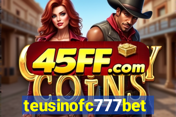 teusinofc777bet.com