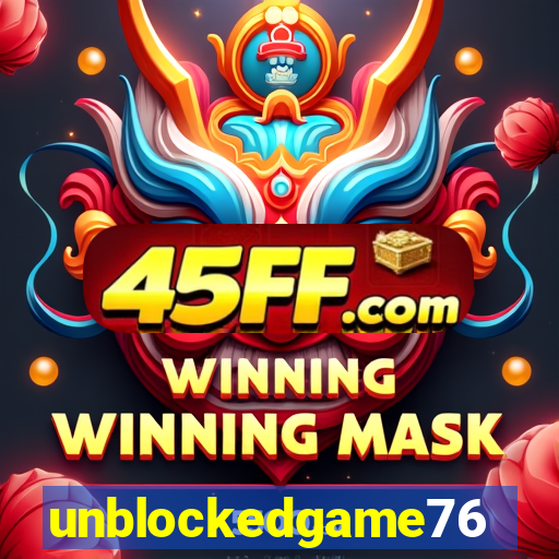 unblockedgame76