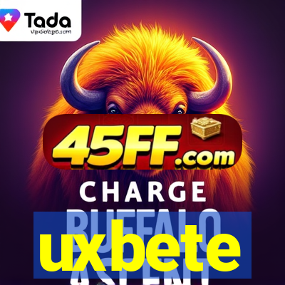 uxbete
