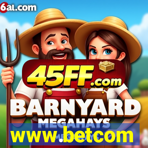 www.betcom