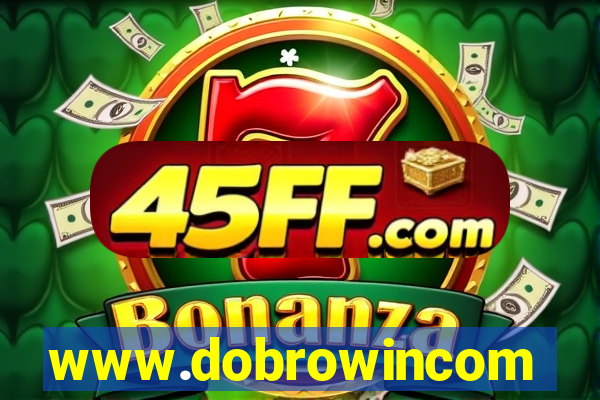 www.dobrowincom