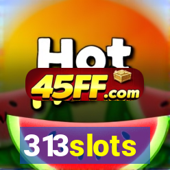 313slots