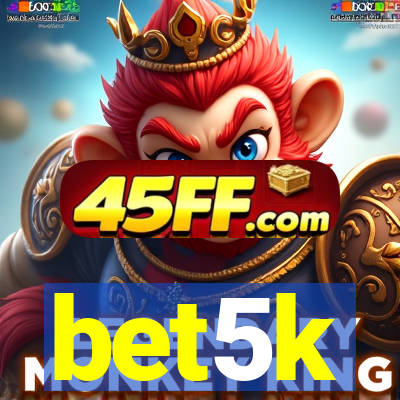 bet5k