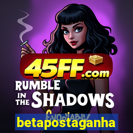 betapostaganha