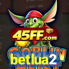 betlua2