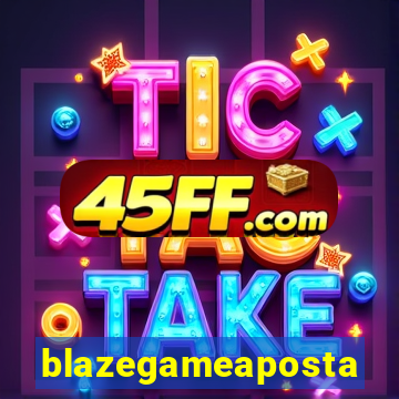 blazegameaposta