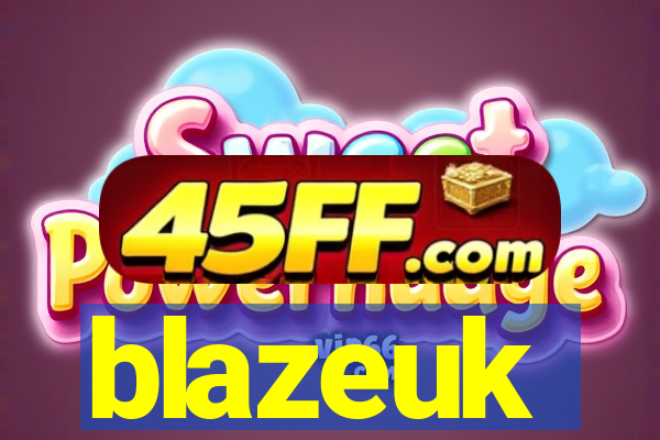 blazeuk