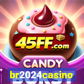 br2024casino